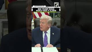 Trump drops bombshell, rings world war 3 alarm amid Russia-Ukraine conflict