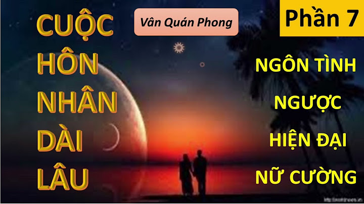 Cuộc hôn nhân dài lâu review năm 2024