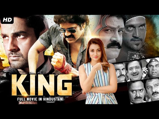 Nagarjuna's KING - South Indian Full Movie Dubbed In Hindustani | Trisha Krishnan, Srihari, Arjan class=