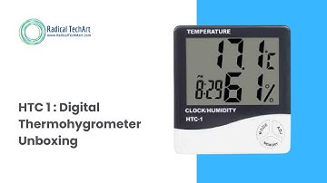 HTC 1 : Digital Thermohygrometer unboxing RadicalTechArt I RadicalTalks I RadicalTechMart