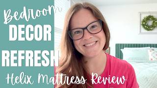 BEDROOM DECOR REFRESH: (Helix Mattress Review Inside) Making Our Room Restful For Summer!