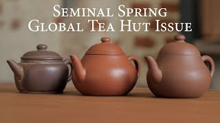 Seminal Spring Global Tea Hut Issue