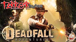 Deadfall Adventures Is Accidentally The FUNNIEST GAME EVER - TERRORbytes Episode Thirty-Two