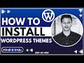 How to install wordpress theme  wordpress theme installation tutorial for beginners