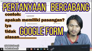 cara membuat pertanyaan bercabang google form