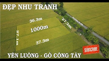(Đã bán)đẹp như tranh vẽ ,tròn 1000m tại xã Yên Luông Huyện Gò Công Tây Tiền Giang