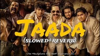 Jaada lofi (slowed   reverb ) ✨| Aavesham|Jithu mathavan|fahad fasil | sushin shyam|sreenath Bhasi