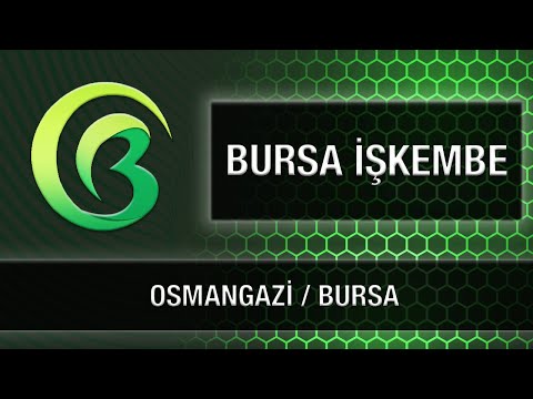 BURSA İŞKEMBE - OSMANGAZİ / BURSA