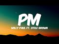 Willy Paul Ft. Otile Brown - PM (Lyrics) Mp3 Song