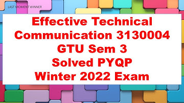 Effective Technical Communication 3130004 GTU Sem 3 Solved PYQP Winter 2022 Exam