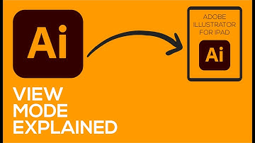 ADOBE ILLUSTRATOR FOR IPAD - VIDEO 23 - VIEW MODE EXPLAINED