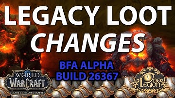 Massive Loot Changes to Soloing Old Raids? - Battle for Azeroth Alpha
