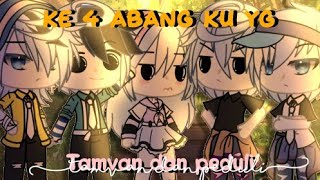 ~`ke 4 Abang ku yang tamvan dan peduli `~|| Gacha Life Indonesia