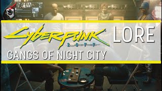 Who Are The Gangs of Night City - Cyberpunk 2077 Lore