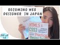 How I Became a Web Designer in Japan With No Experience Nor Degree | My Career Transition