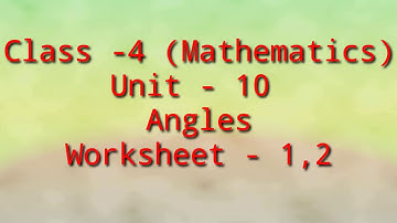 Dav class -4 (Mathematics) Unit-10 Angles Worksheet-1,2 Full Solved