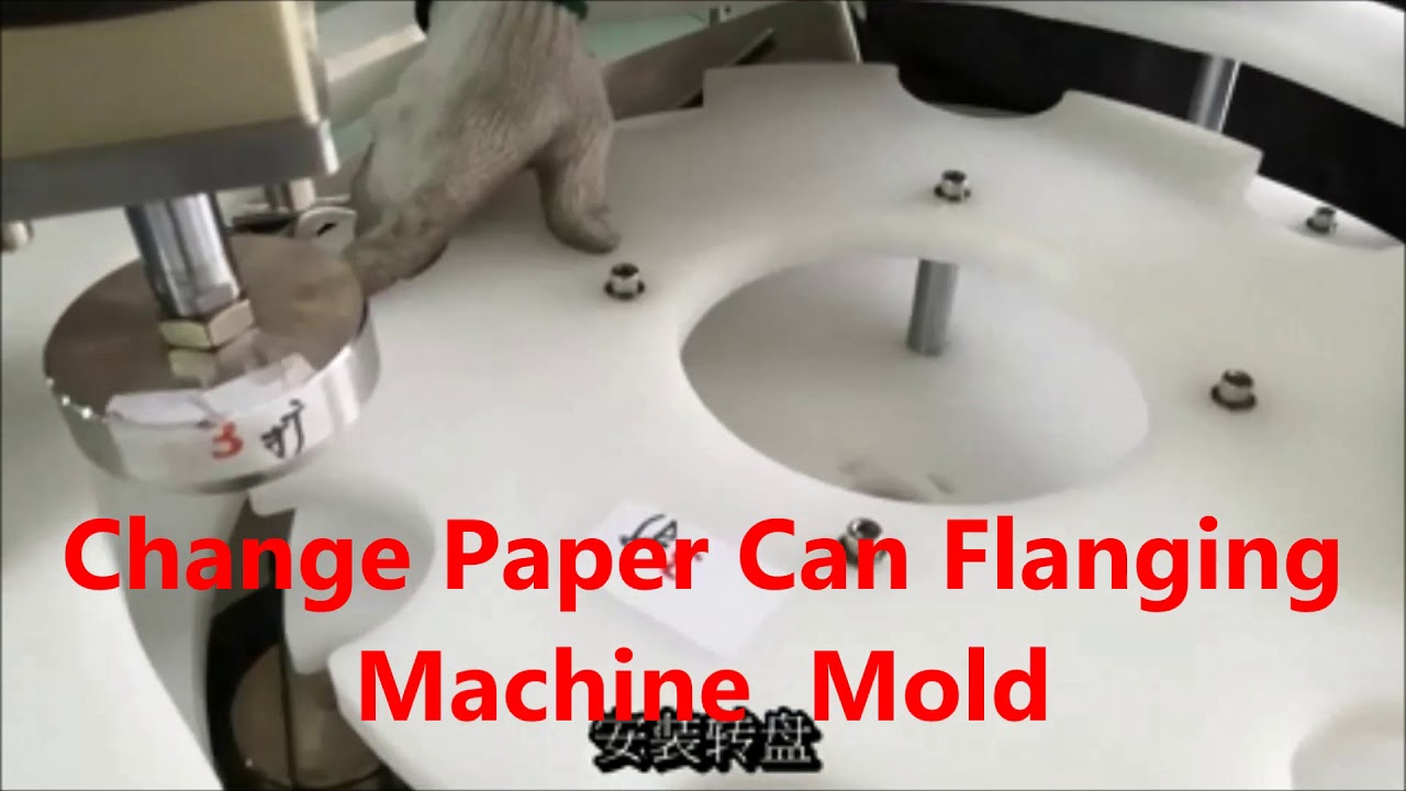 Change Paper Can Flanging Machine Mold ,Paper Tube Flanger Equipment  Adjusting Mold