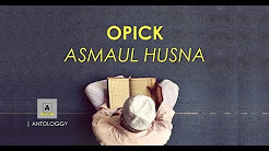 Video Mix - OPICK - ASMAUL HUSNA ( Lyrics Video ) - Playlist 