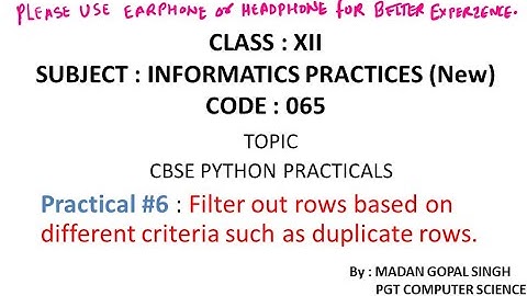 XII - IP Practical #6 : Filter rows of Dataframe based on different criteria such as duplicate rows