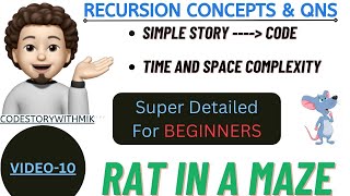 Rat in a Maze Problem  | Simple Story To Code | Recursion Concepts And Questions | Video 11