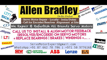Allen Bradley AB Servo Motor Encoder Align Resolver Adjust Repair Dubai UAE Oman Kuwait Qatar Saudi