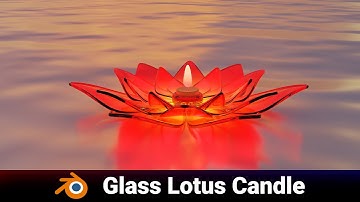 Glass Lotus Candle - Blender 3D