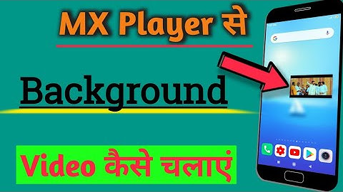 How to Enable PIP Mode for MX Player | Background Video MxPlaywer |MX Player PIP Mode Kaise Chalaye