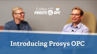 Introducing Prosys OPC: Our story with Jouni Aro