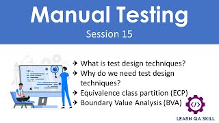 Manual Testing - Session 15 | Test Design Techniques | ECP | BVA screenshot 1