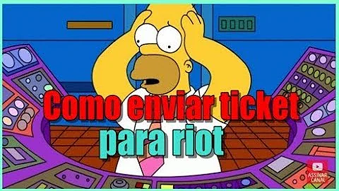 Como fazer um ticket no LoL?