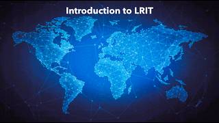 Introduction to the Long-Range Identification and Tracking (LRIT) system