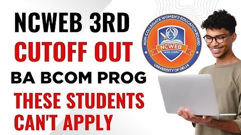 DU Ncweb 3rd Cutoff Release 2025 BA Prog Bcom Prog | Ncweb Admission third cutoff out 2025