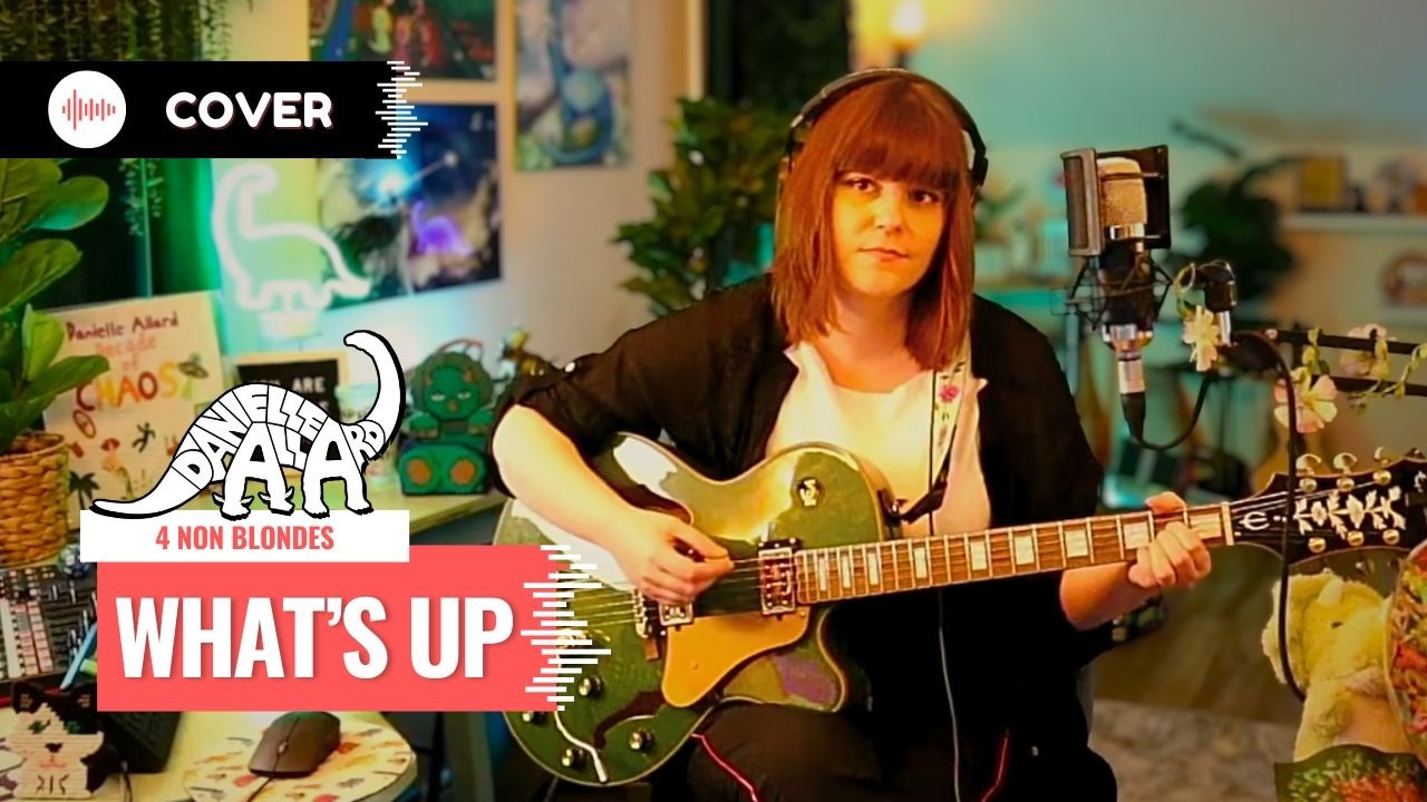 What's Up - Danielle Allard [4 Non Blondes Cover]