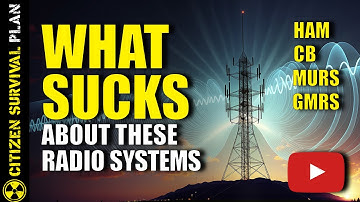 The Cons of Every Radio System: HAM, CB, MURS & GMRS