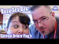 Carnival Breeze Vlog 4 - Busy Sea Day