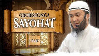 Odobistonga Sayohat | Ustoz Abu Hanifa