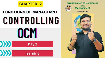Chap 2 Functions of Management | Controlling | Day 2 | 12th OCM | HSC \ Board Exam 2024 |AKCA