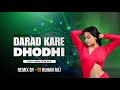 Dj sarzen song  darad kare dhodhi  edm power bass remix   dj rohan raj