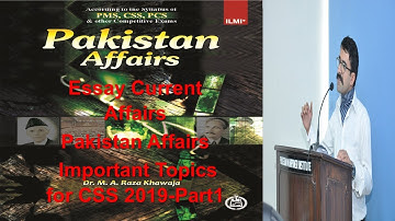 Essay Current Affairs Pakistan Affairs Important Topics for CSS 2019-Part1