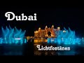 Dubai: Lichtfontänen