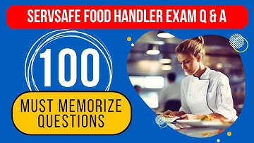 ServSafe Food Handler Exam Questions & Answers Study Guide (100 Must Memorize Questions)