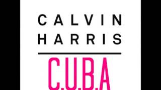 Calvin Harris - CUBA (Original Mix)