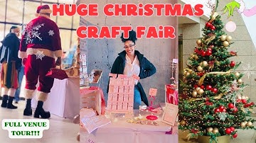 HUGE Christmas Craft Fair! | Full Tour | My Spot Got Taken… #smallbusinessvlog