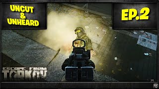 Tarkov PVE  MP7 Go Brrr  Uncut & Unheard  Episode 2