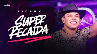 Tierry - SUPER RECAÍDA - DVD Acertou Na Mosca