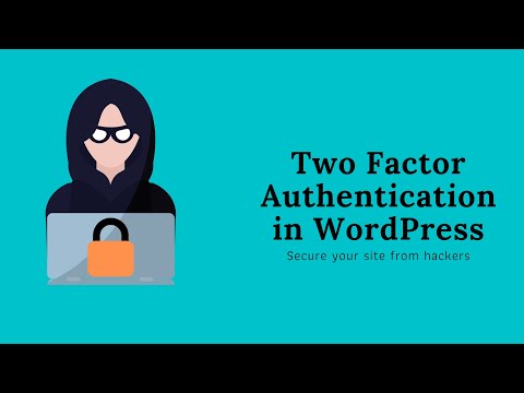 How To Add 2-Factor-Authentication to WordPress (Quick and Easy!)