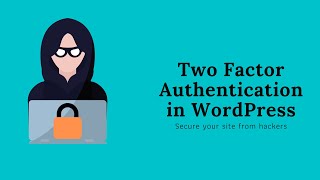 How To Add 2-Factor-Authentication to WordPress (Quick and Easy!)