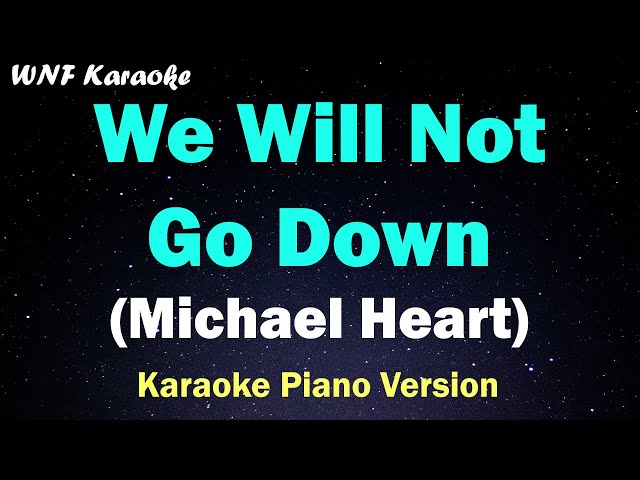 Michael Heart - We Will Not Go Down (Karaoke Piano Version) class=