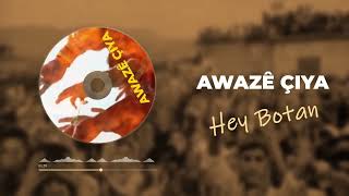 Awazê Çiya - Hey Botan