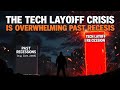 The Tech Layoff Crisis is Overwhelming Past Recessions #TechLayoffs2024 #नौकरीचलीगई #科技裁员 